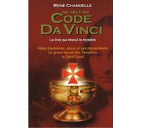 Au delà du Code Da Vinci - Le livre qui résout le mystère - Tome 1