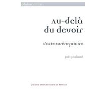 AU-DELA DU DEVOIR. L ACTE SUREROGATOIRE