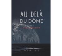 Au-delà du Dôme: Tome 2 - Résurgence