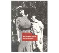 Au-dela du fleuve, avec anna seghers En souvenir de ma mère Anna Seghers - Pierre Radvanyi - Le Temps Des Cerises - broché - Biographie