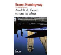 Au-delà du fleuve et sous les arbres - Ernest Hemingway - Gallimard - Poche - Livre