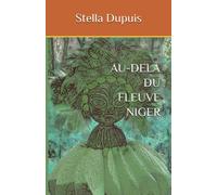 AU-DELÀ DU FLEUVE NIGER