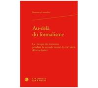 Au-Delà Du Formalisme - La Critique Des Écrivains Pendant La Seconde Moitié Du Xe Siècle