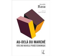 AU DELA DU MARCHE VERS UNE NOUVELLE PENSEE ECONOMIQUE