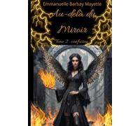 Au-delà du Miroir: Tome 2 : Confusion
