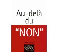 Au-delà du « non » - Hervé Beaudin - Ellipses - broché - Essai