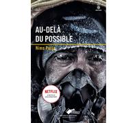 Au-delà du possible - poche 14 sommets, Ma vie dans la zone de la mort - Nimsdai Purja - Du Mont-Blanc - Poche - Récit