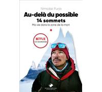 Au-delà du possible Soldat et alpiniste - Ma vie dans la zone de la mort - Nimsdai Purja - Du Mont-Blanc - broché - Récit