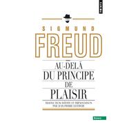 Au-delà du principe de plaisir (inédit) - Sigmund Freud - Points - Poche - Essai