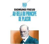 Sigmund Freud – Au-delà du principe de plaisir – Poche – Payot