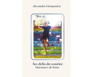 Au-delà du sourire Murmures de l’âme