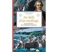 Au-delà d'un naufrage: sur les traces des survivants de l'expédition Lapérouse