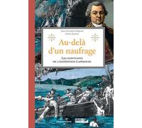 Au-delà d'un naufrage Sur les traces des survivants de l'expédition Lapérouse - Jean-Christophe Galipaud - Errance - broché - Essai