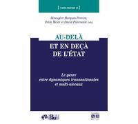 Au-delà et en deçà de l'Etat Le genre entre dynamiques transnationales et multi-niveaux - Petra Meier - Academia Eds - broché - Essai
