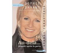 Au-delà...: Grandir après la perte