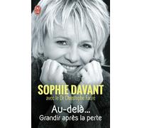 Au-delà Grandir après la perte - Sophie Davant - J'ai Lu - Poche - Biographie