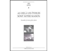 Au-delà les étoiles sont notre maison