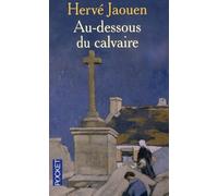 Au-dessous du calvaire
