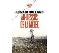 Au-dessus de la mêlée Romain Rolland (Auteur), Christophe Prochasson (Préface)
