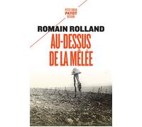 Romain Rolland – Au-dessus de la mêlée – Roman – Préface Christophe Prochasson – Poche