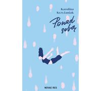 Au-dessus de moi-même - Karolina Krzyżaniak (Buch auf Polnisch)
