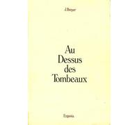 Au Dessus des Tombeaux