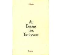 Au Dessus Des Tombeaux Jacques Breyer (Auteur)