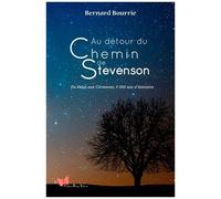 Au Détour Du Chemin De Stevenson - De Velay Aux Cévennes, 5 000 Ans D'histoires