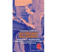 Au-devant des ennuis - Virginia Cowles - Lgf - Poche - Essai