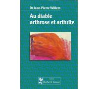 Au diable arthrose et arthrite
