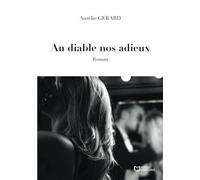 Au diable nos adieux