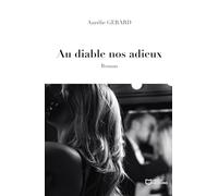 Au diable nos adieux
