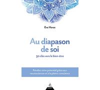 Au diapason de soi - 30 clés vers le bien-être