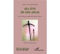 Casimir Alain Ndhong Mba – Au dire de mes aïeux : Une facette du passé des Fang du Gabon – Broché