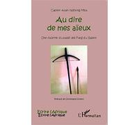 Casimir Alain Ndhong Mba – Au dire de mes aïeux : Une facette du passé des Fang du Gabon – Broché