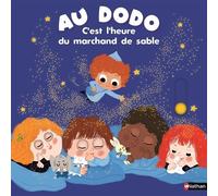 Au Dodo – C'est l'heure du marchand de sable – Livre animé – Histoire du soir dès 6 mois – Nathan