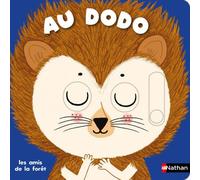 Au dodo – Les amis de la forêt – Livre animé – Dès 6 mois – Rituel du coucher – Nathan