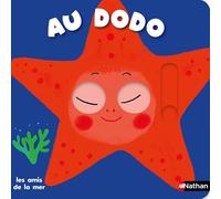 Collectif – Au dodo – Les amis de la mer – Livre animé dès 6 mois – Cartonné – Nathan