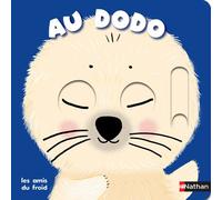 Au dodo - Les amis du froid - Charlotte Roederer - Nathan - cartonné - Album éveil dès la naissance