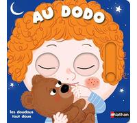 Au dodo - les doudous - Livre animé dès 6 mois - Pour accompagner le rituel du coucher des bébés