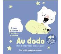 Marion Billet – Au dodo. Mes berceuses à toucher – 5 sons, 5 matières – Cartonné