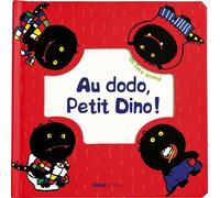 Au dodo petit Dino ! - Pipi Books Studio - Glénat Jeunesse - cartonné - Document jeunesse