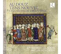 Au douz tens nouvel / Chansons de trouvères