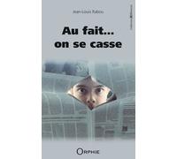 Au Fait - On Se Casse
