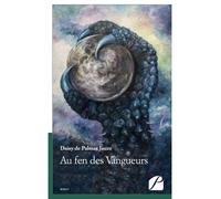 Au fen des Vangueurs - Daisy De Palmas Jauze - Du Pantheon Eds - broché - Roman