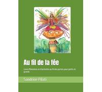 Au fil de la fée: Livre d'histoires et d'activités au fil des portes pour petits et grands