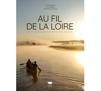 Au Fil De La Loire - Récit D'une Descente En Canoë-Bivouac
