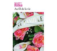 Au fil de la vie Nouvelles et esquisses - Rainer Maria Rilke - Gallimard - Poche - Nouvelles