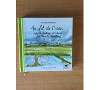Au fil de l'eau : Entre la Saintonge et l'Aunis en Charente-Maritime