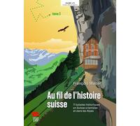 Au fil de l'histoire suisse